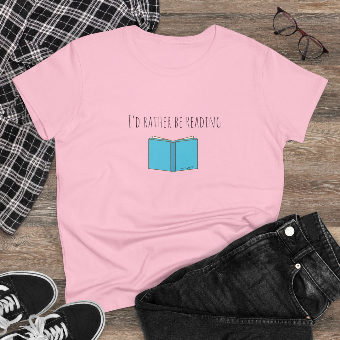 I'd Rather Be Reading Women's Midweight Cotton Tee
