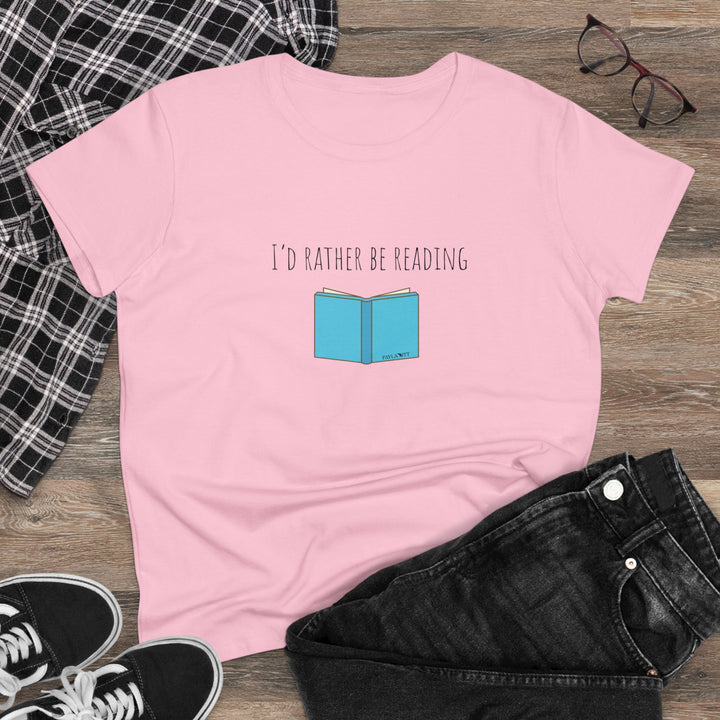 I'd Rather Be Reading Women's Midweight Cotton Tee