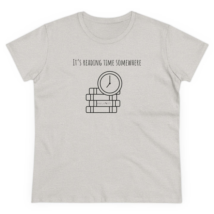 It's Reading Time Somewhere Women's Midweight Cotton Tee